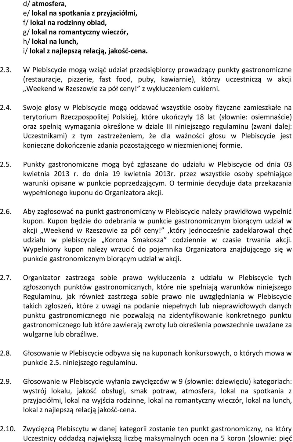 z wykluczeniem cukierni. 2.4.