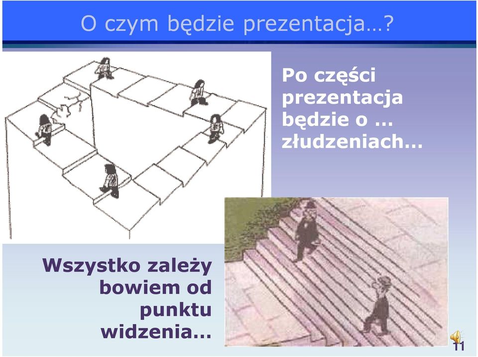 o złudzeniach Wszystko
