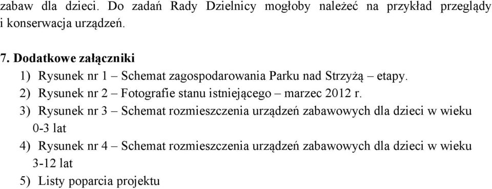 2) Rysunek nr 2 Fotografie stanu istniejącego marzec 2012 r.