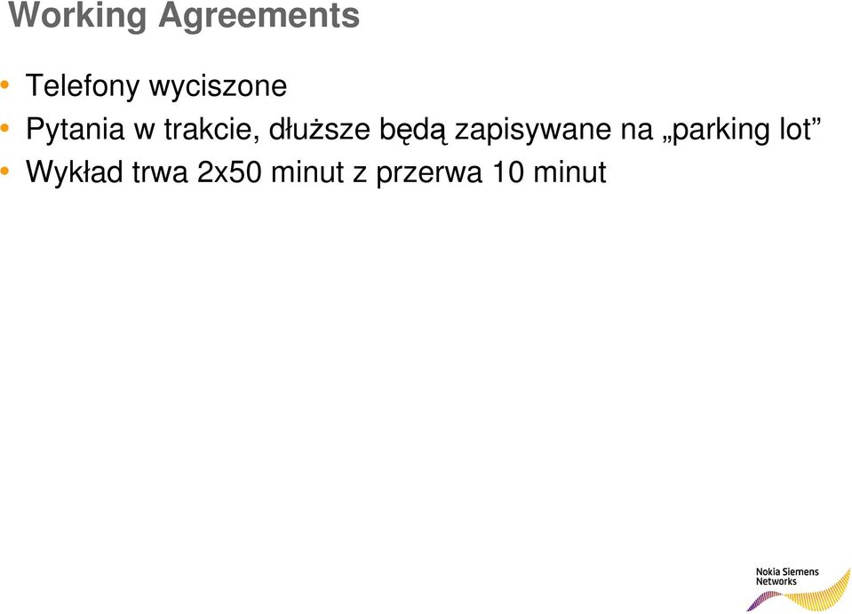 dłuŝsze będą zapisywane na parking