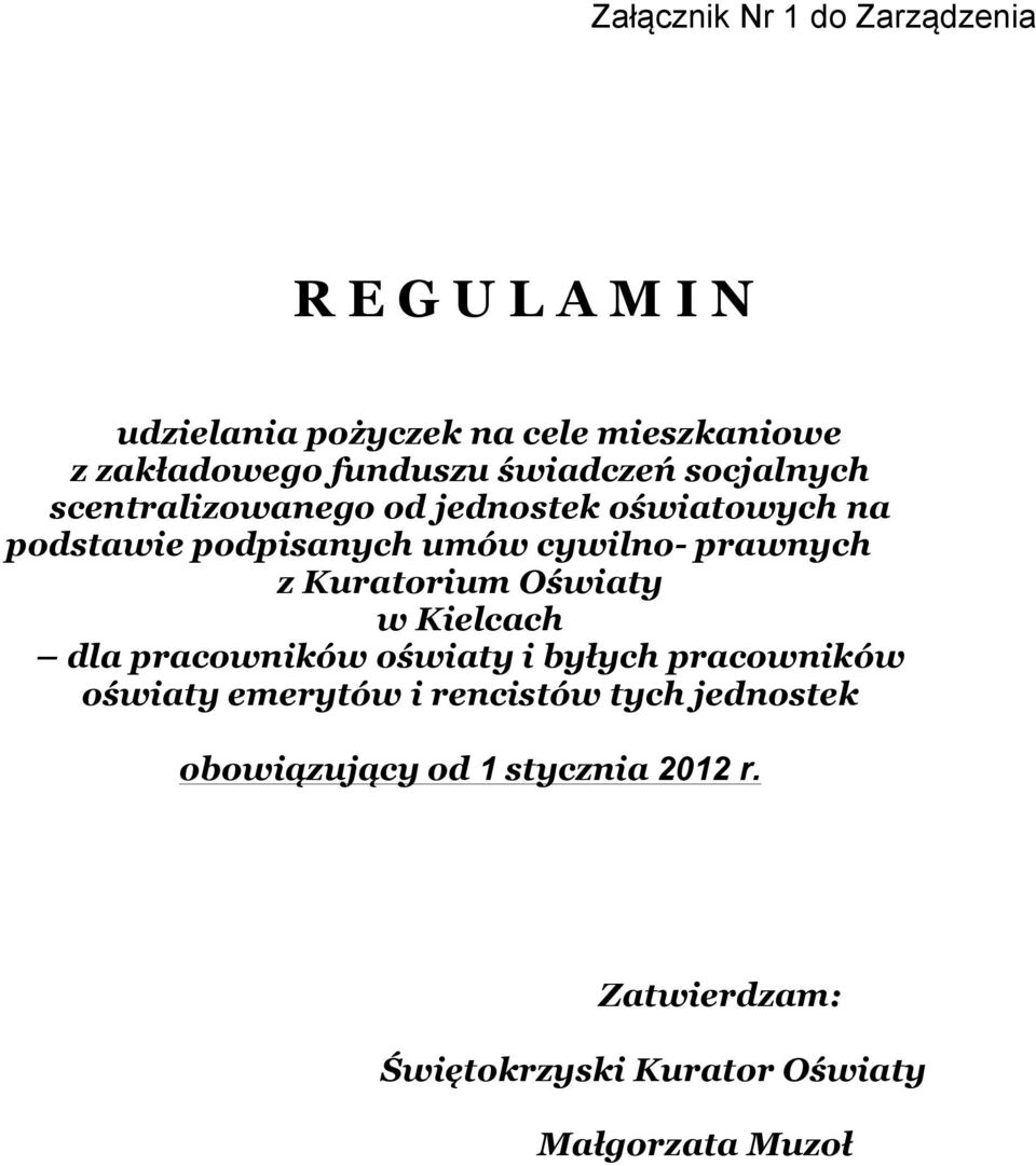 cywilno- prawnych z Kuratorium Oświaty w Kielcach dla pracowników oświaty i byłych pracowników oświaty