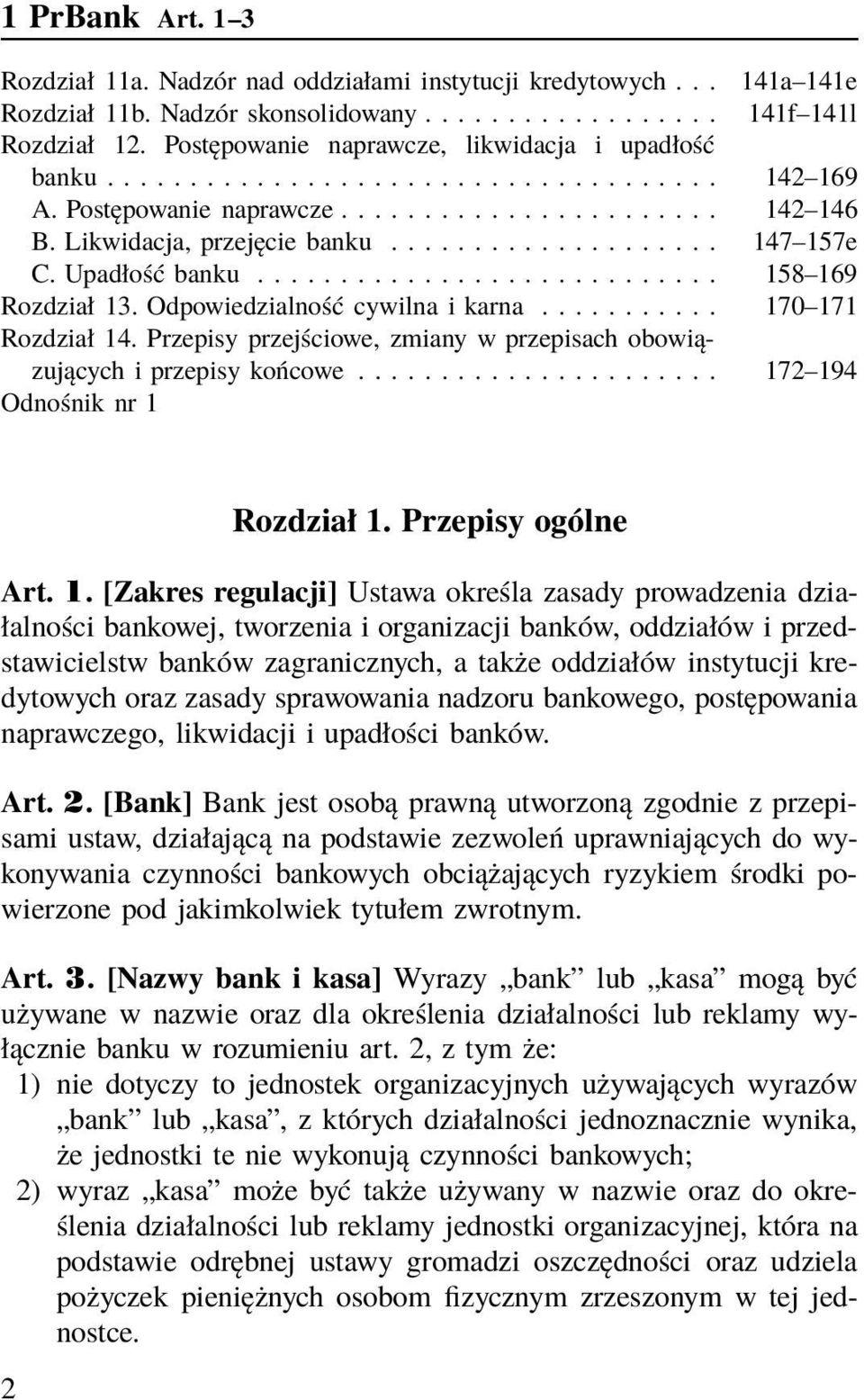 Upadłość banku............................ 158 169 Rozdział 13. Odpowiedzialność cywilna i karna........... 170 171 Rozdział 14.