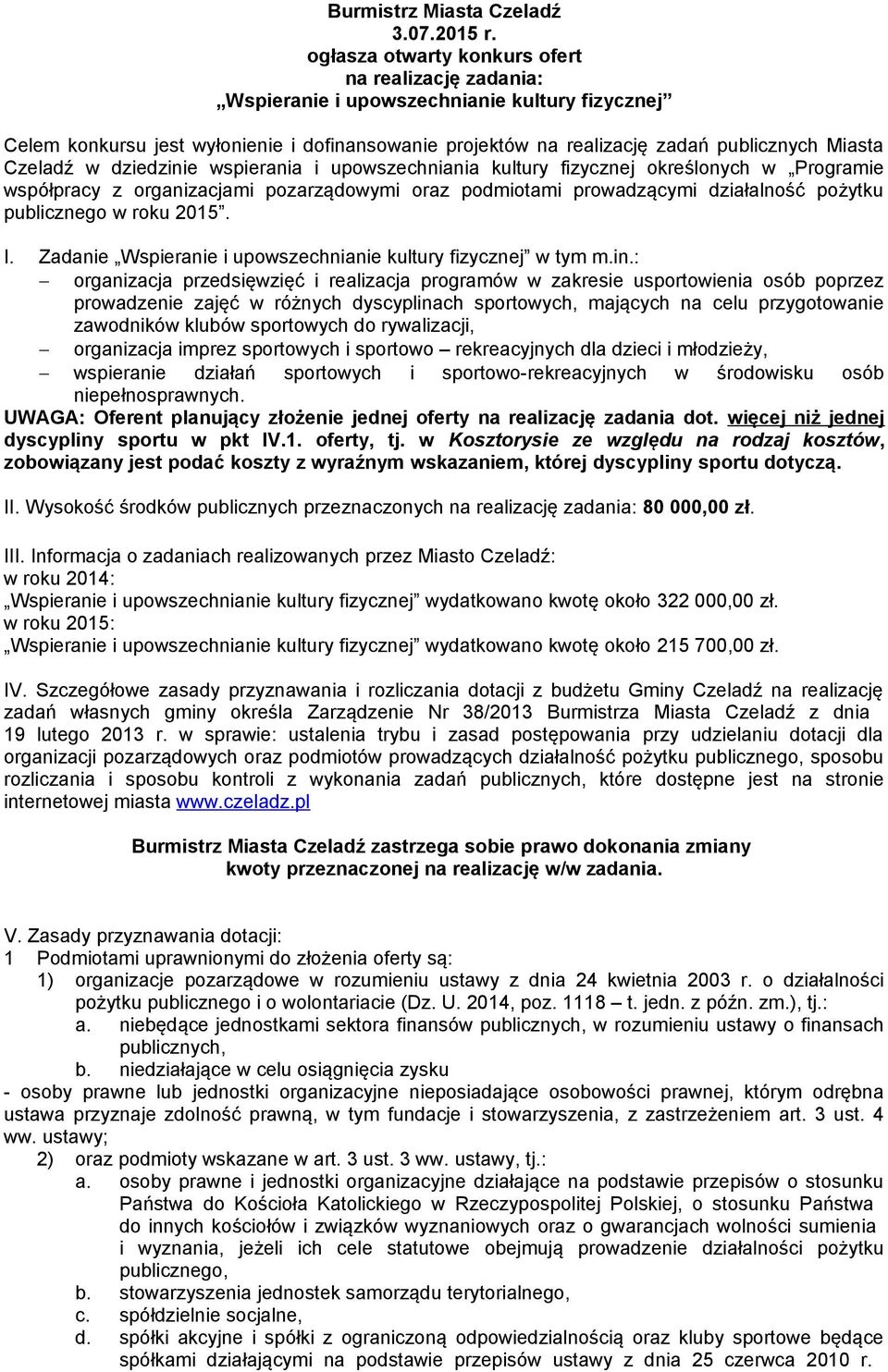 Czeladź w dziedzinie wspierania i upowszechniania kultury fizycznej określonych w Programie współpracy z organizacjami pozarządowymi oraz podmiotami prowadzącymi działalność pożytku publicznego w