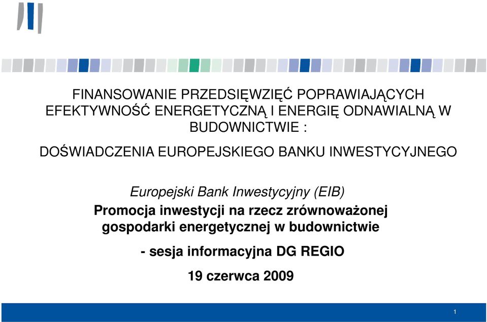 Europejski Bank Inwestycyjny (EIB) Promocja inwestycji na rzecz zrównoważonej