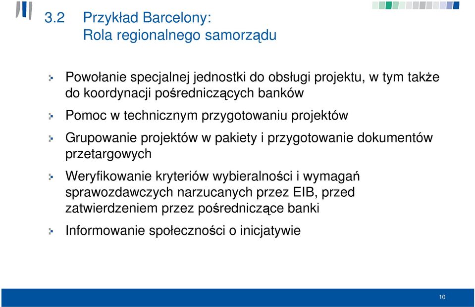 pakiety i przygotowanie dokumentów przetargowych Weryfikowanie kryteriów wybieralności i wymagań