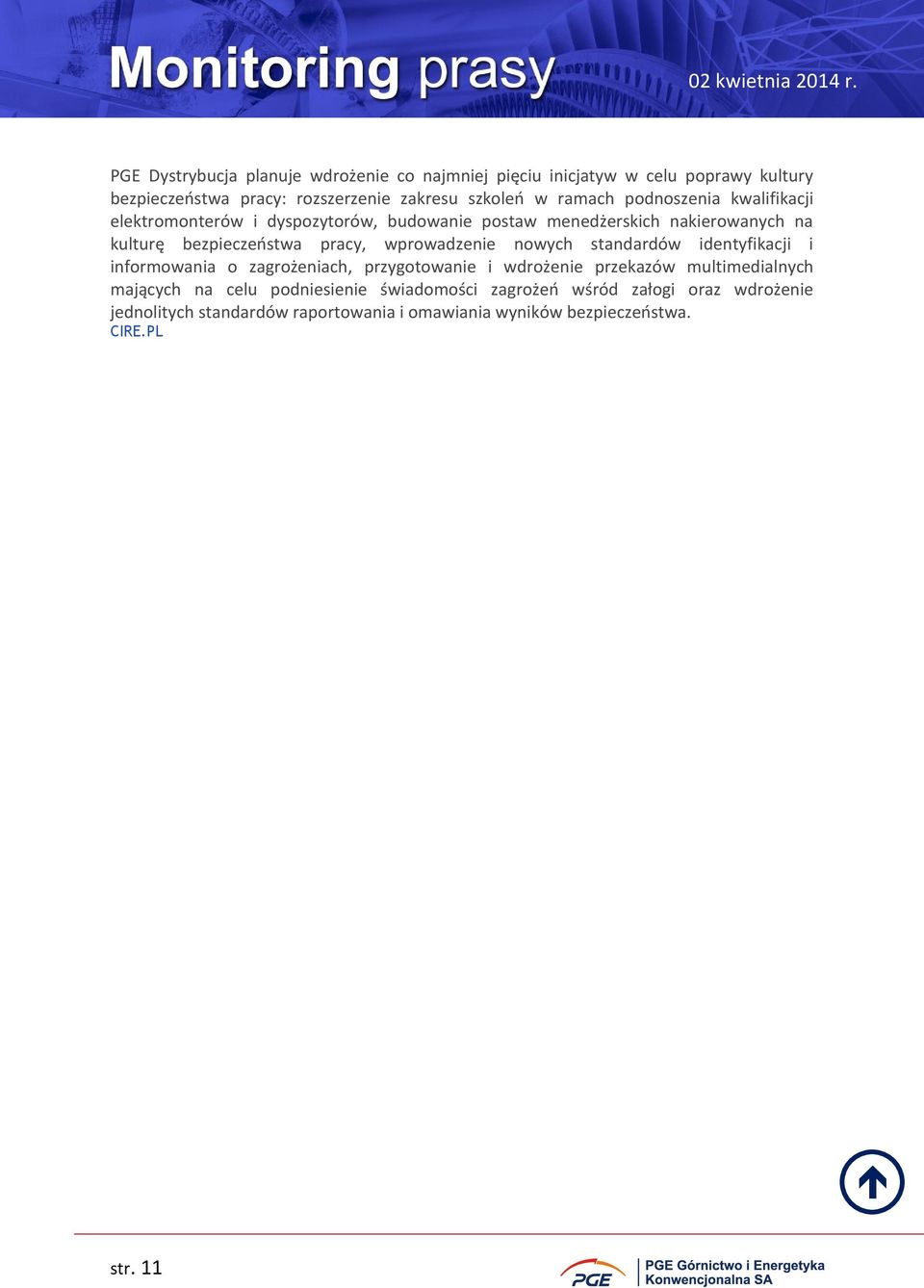 wprowadzenie nowych standardów identyfikacji i informowania o zagrożeniach, przygotowanie i wdrożenie przekazów multimedialnych mających na