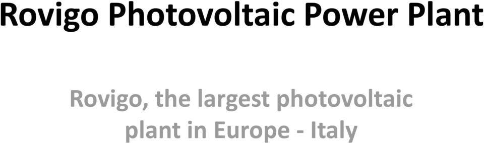 the largest