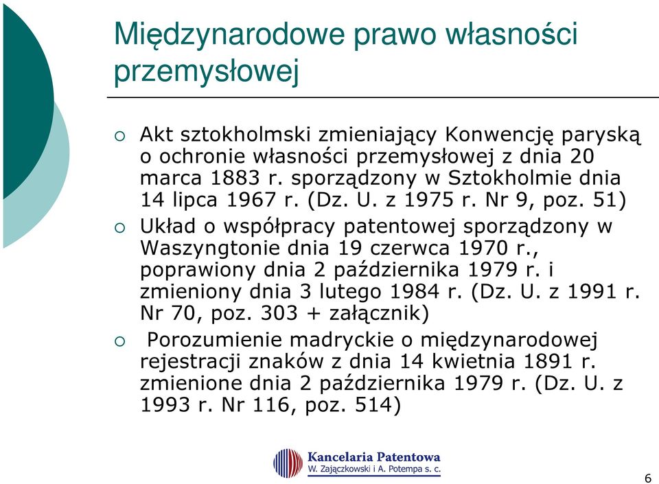 51) Układ o współpracy patentowej sporządzony w Waszyngtonie dnia 19 czerwca 1970 r., poprawiony dnia 2 października 1979 r.