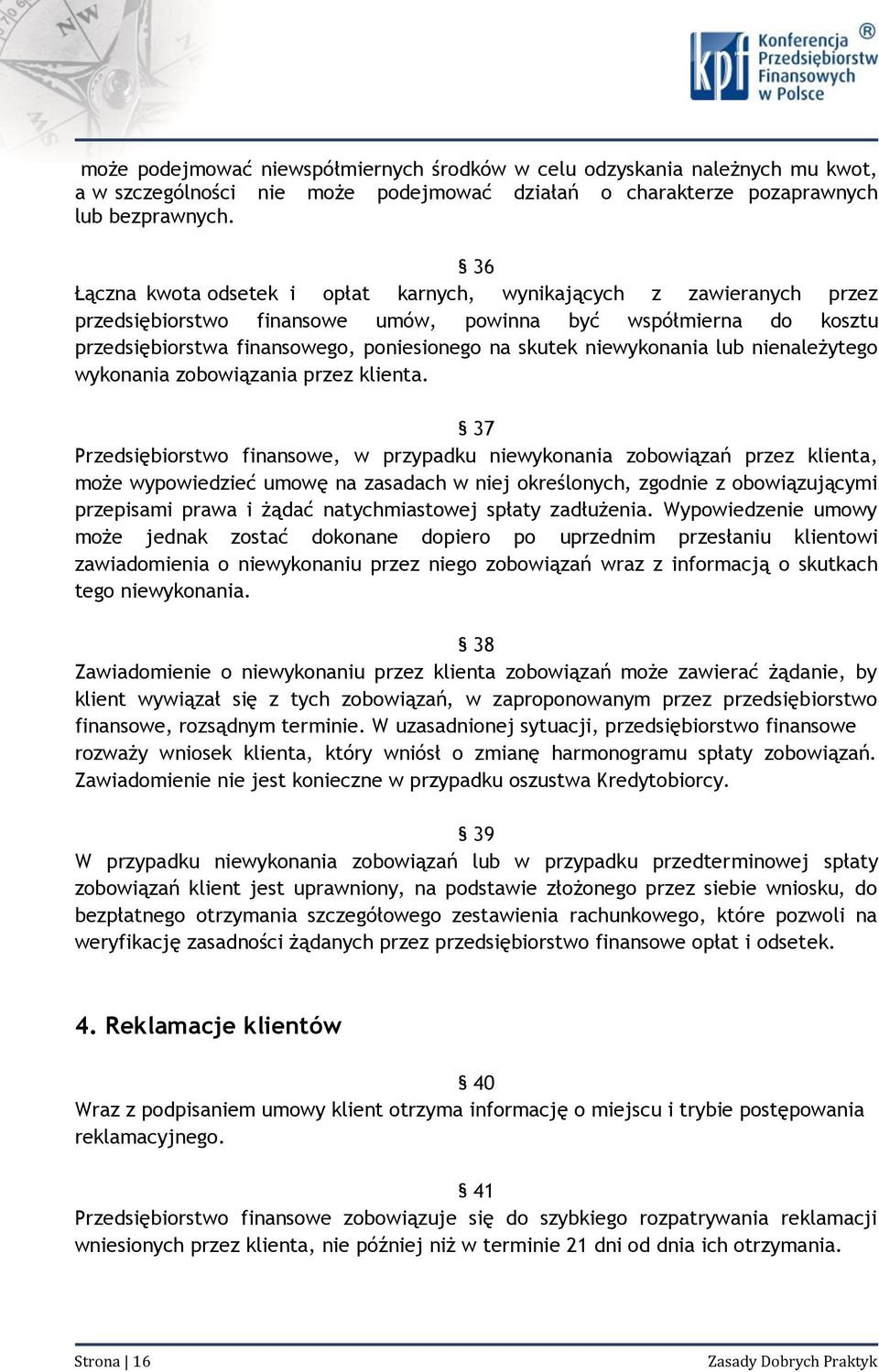 niewykonania lub nienależytego wykonania zobowiązania przez klienta.