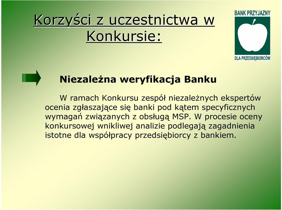 specyficznych wymagań związanych z obsługą MSP.