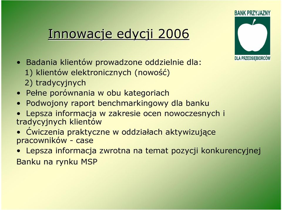 informacja w zakresie ocen nowoczesnych i tradycyjnych klientów Ćwiczenia praktyczne w oddziałach