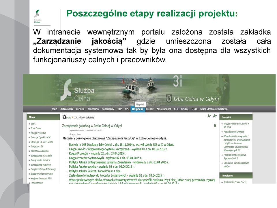 jakością gdzie umieszczona została cała dokumentacja systemowa