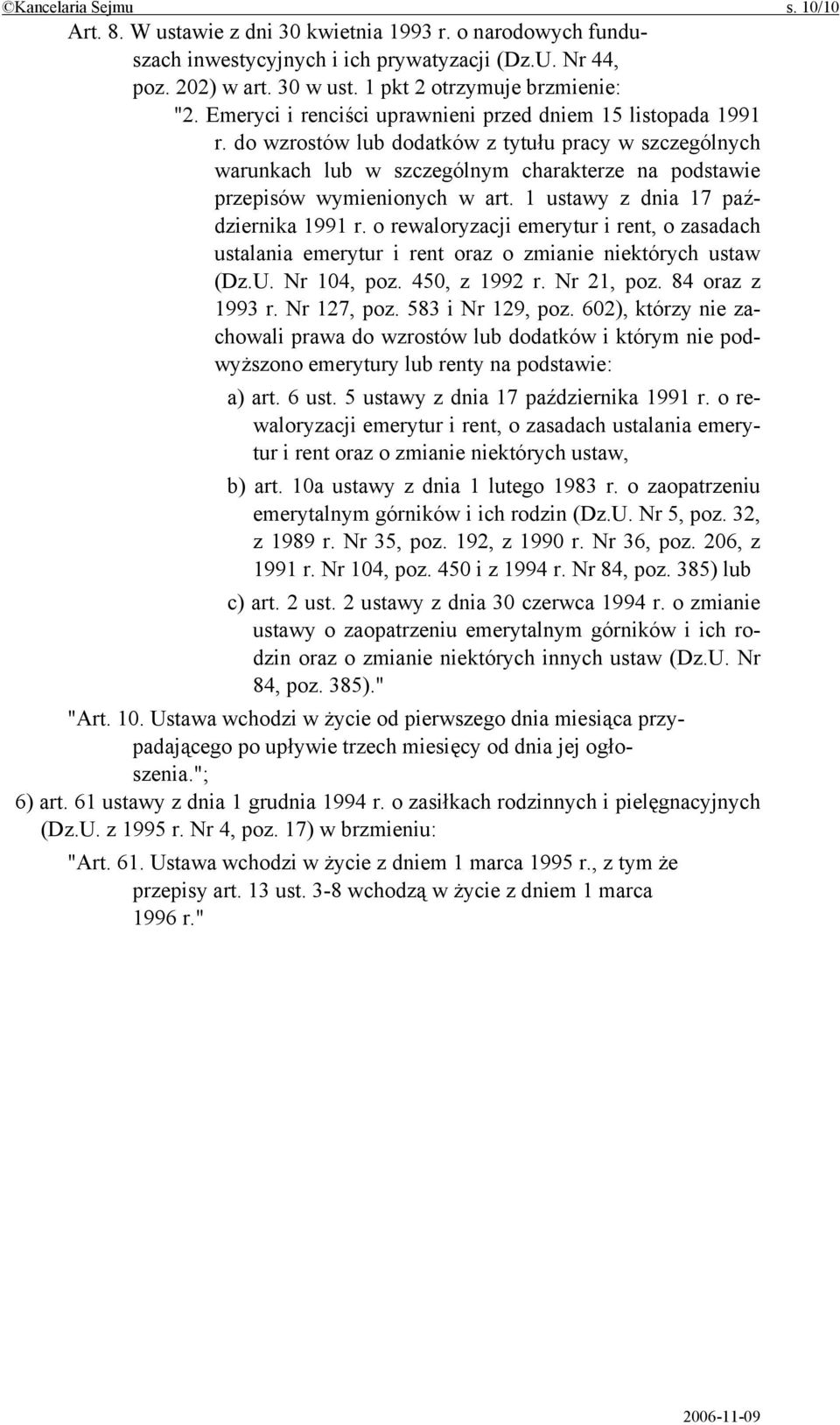 do wzrostów lub dodatków z tytułu pracy w szczególnych warunkach lub w szczególnym charakterze na podstawie przepisów wymienionych w art. 1 ustawy z dnia 17 października 1991 r.