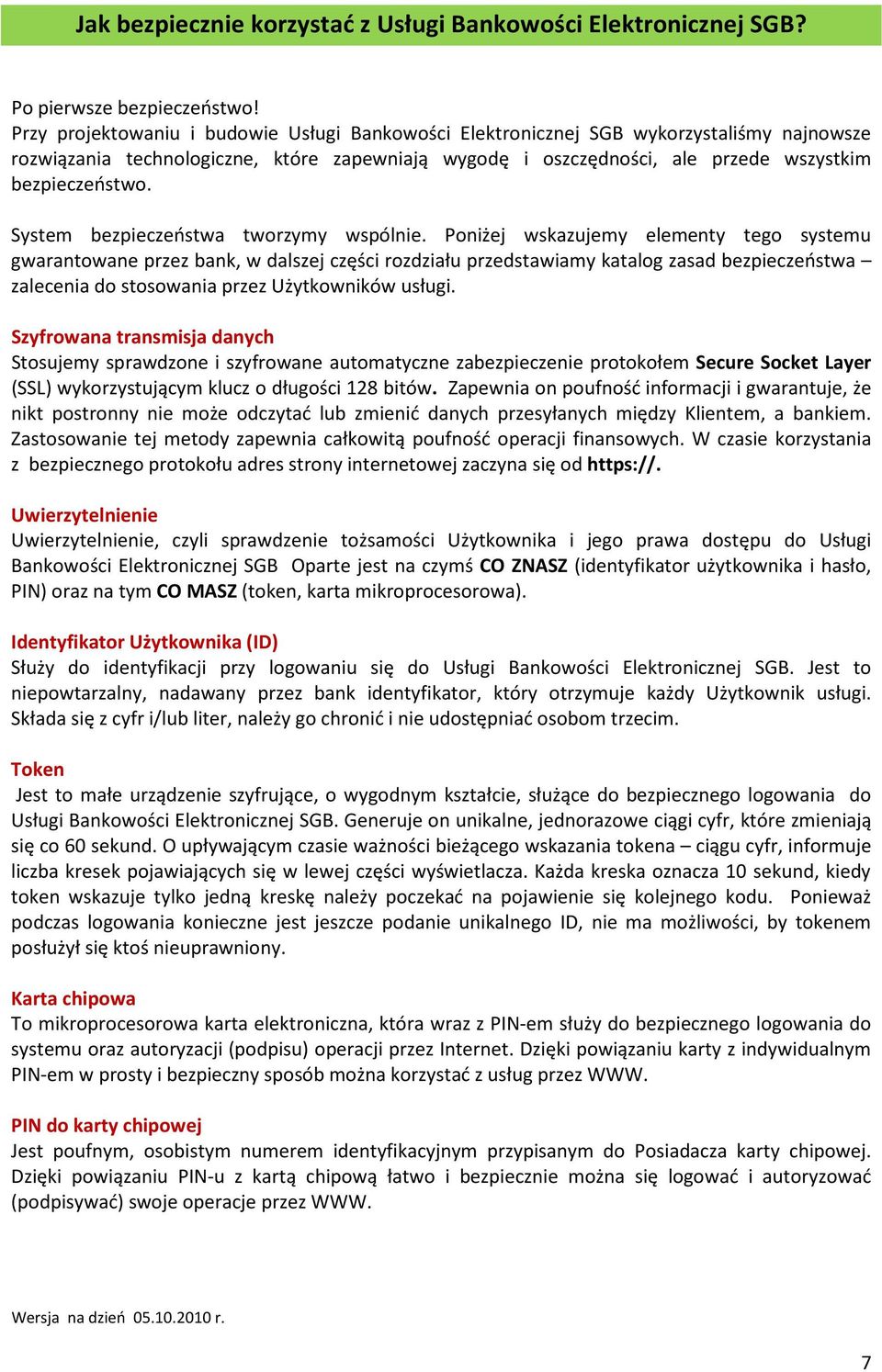 System bezpieczeństwa tworzymy wspólnie.