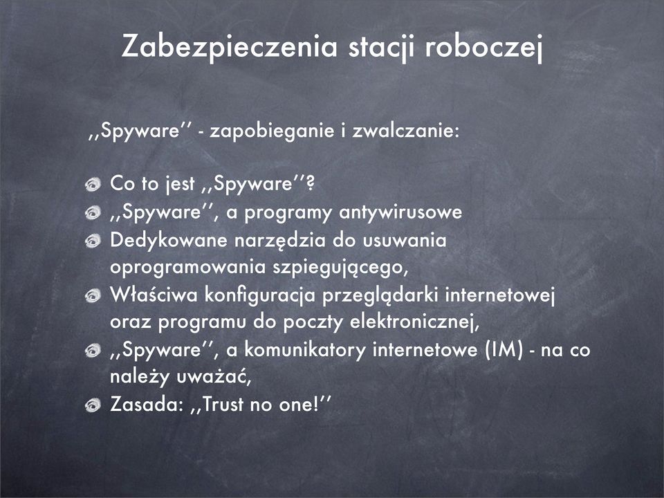 szpiegującego, Właściwa konfiguracja przeglądarki internetowej oraz programu do