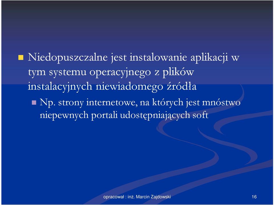 strony internetowe, na których jest mnóstwo niepewnych