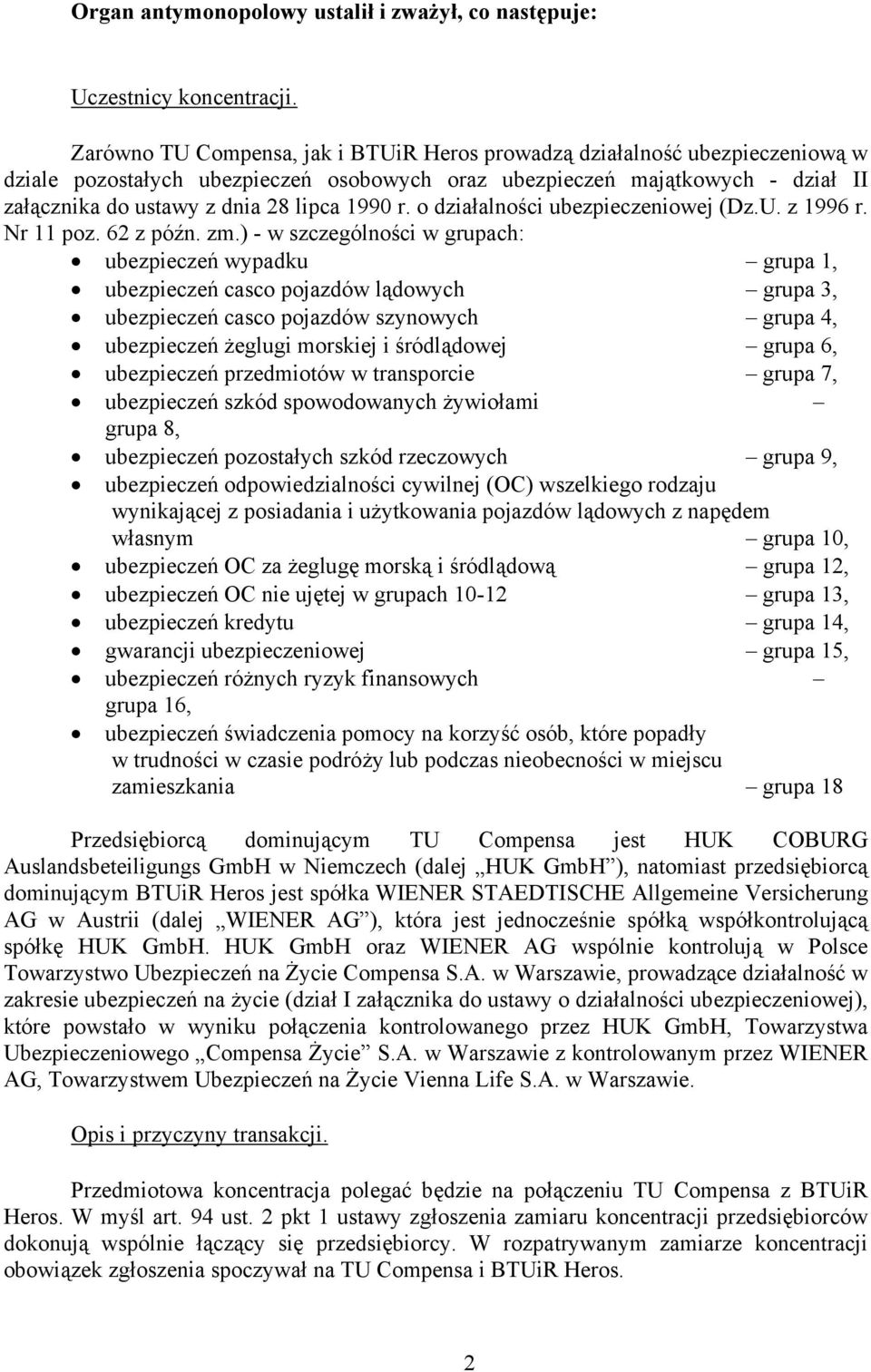 1990 r. o działalności ubezpieczeniowej (Dz.U. z 1996 r. Nr 11 poz. 62 z późn. zm.