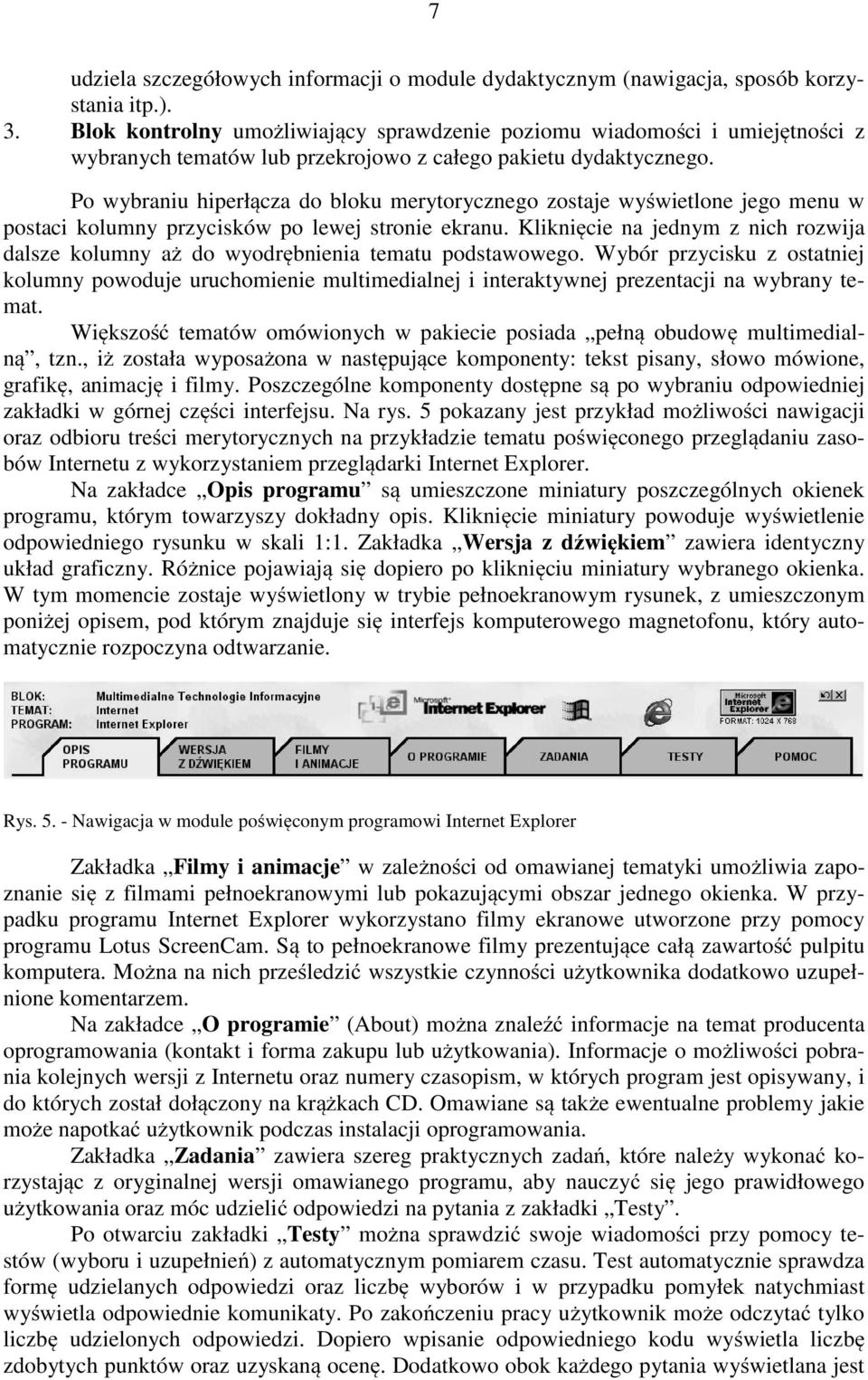 Po wybraniu hiperłącza do bloku merytorycznego zostaje wyświetlone jego menu w postaci kolumny przycisków po lewej stronie ekranu.