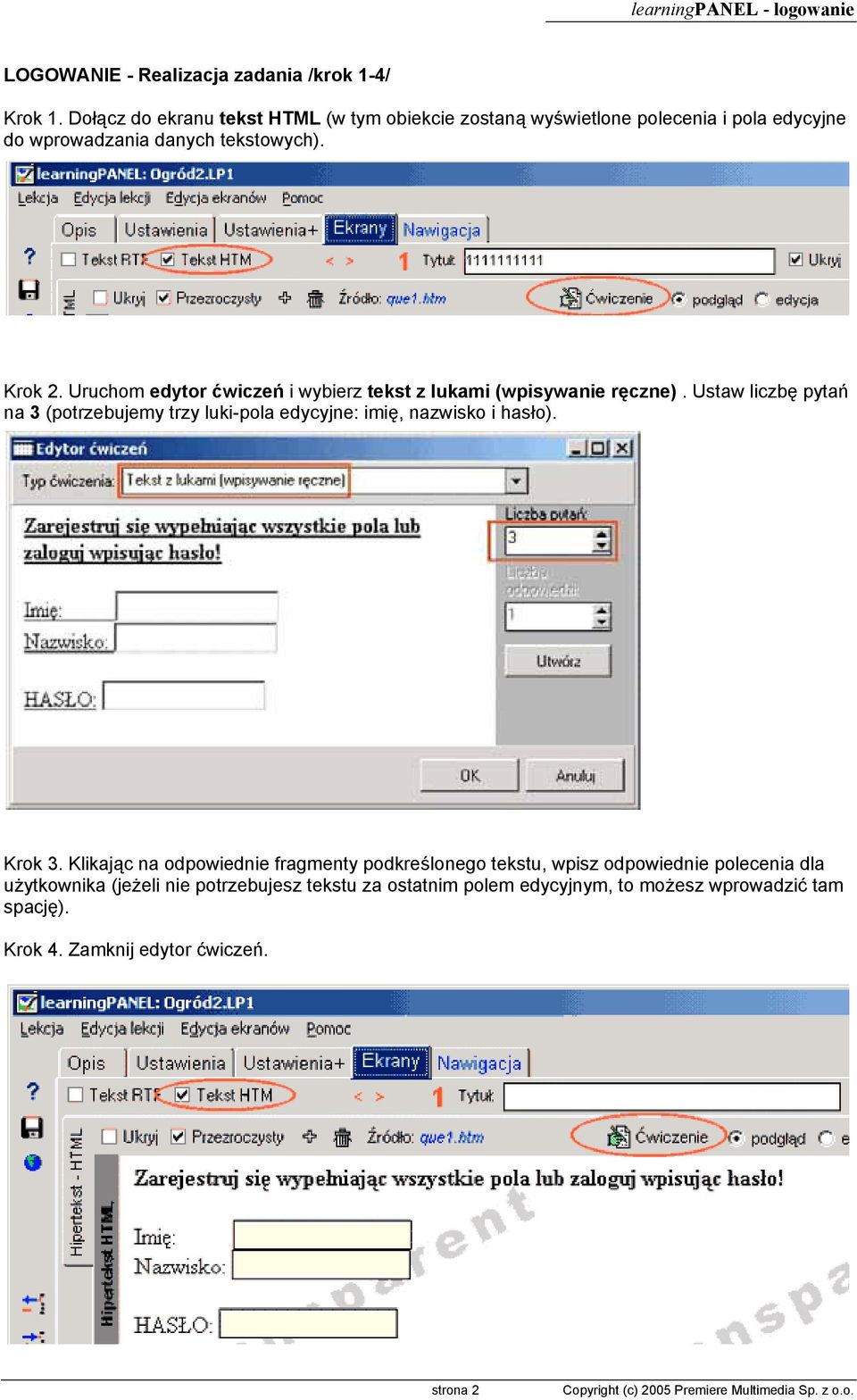 Uruchom edytor ćwiczeń i wybierz tekst z lukami (wpisywanie ręczne).