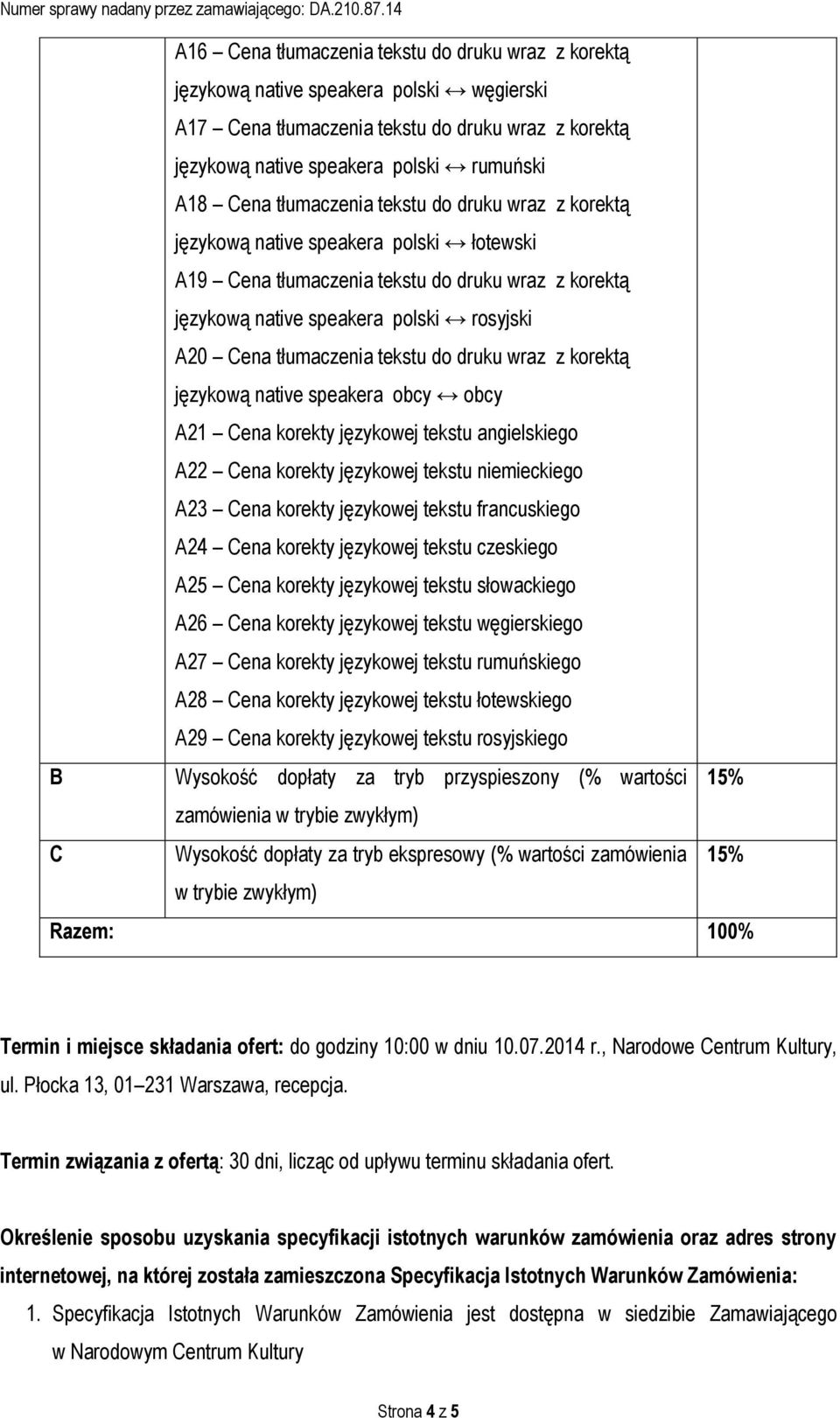 tekstu do druku wraz z korektą językową native speakera obcy obcy A21 Cena korekty językowej tekstu angielskiego A22 Cena korekty językowej tekstu niemieckiego A23 Cena korekty językowej tekstu