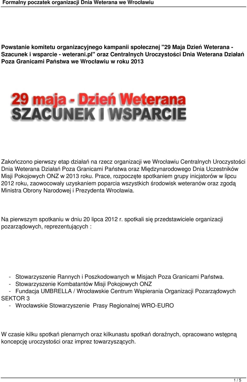 Dnia Weterana Działań Poza Granicami Państwa oraz Międzynarodowego Dnia Uczestników Misji Pokojowych ONZ w 2013 roku.