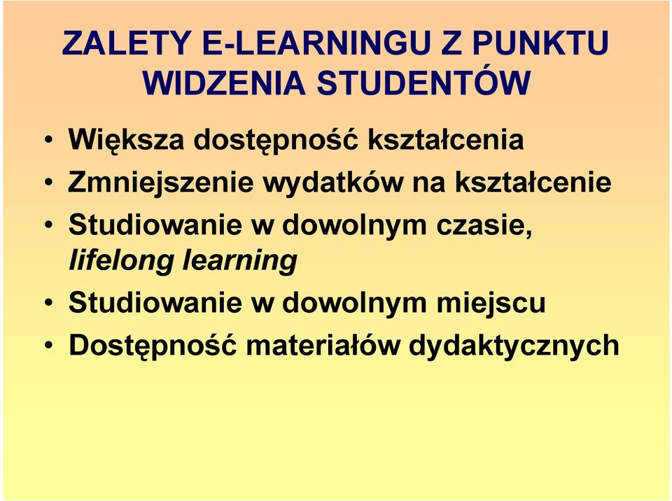 kształcenie Studiowanie w dowolnym czasie, lifelong