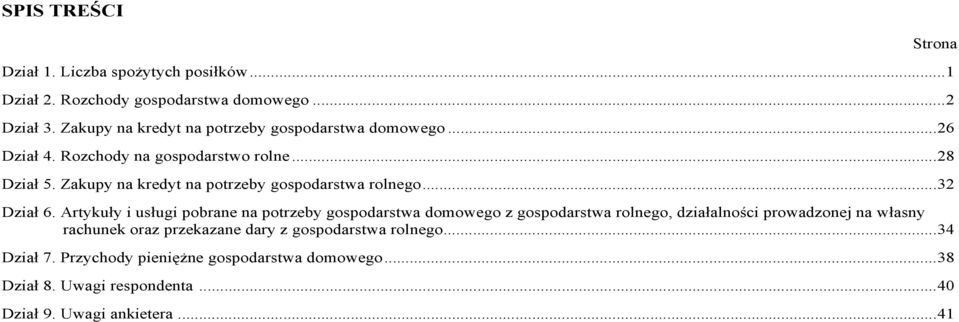 Zakupy na kredyt na potrzeby gospodarstwa rolnego...32 Dział 6.