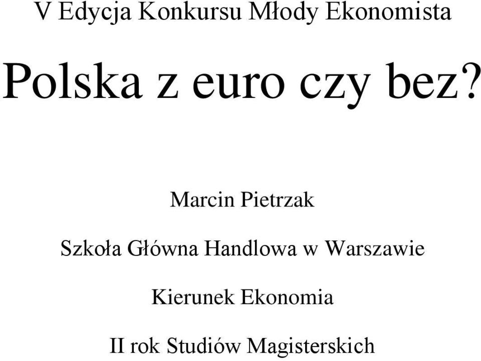 Marcin Pietrzak Szkoła Główna Handlowa