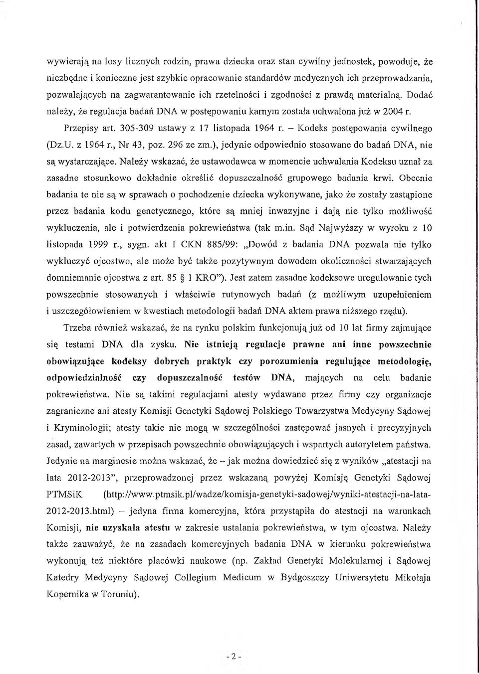 305-309 ustawy z 17 listopada 1964 r. - Kodeks postępowania cywilnego (Dz.U. z 1964 r., Nr 43, poz. 296 ze zm.