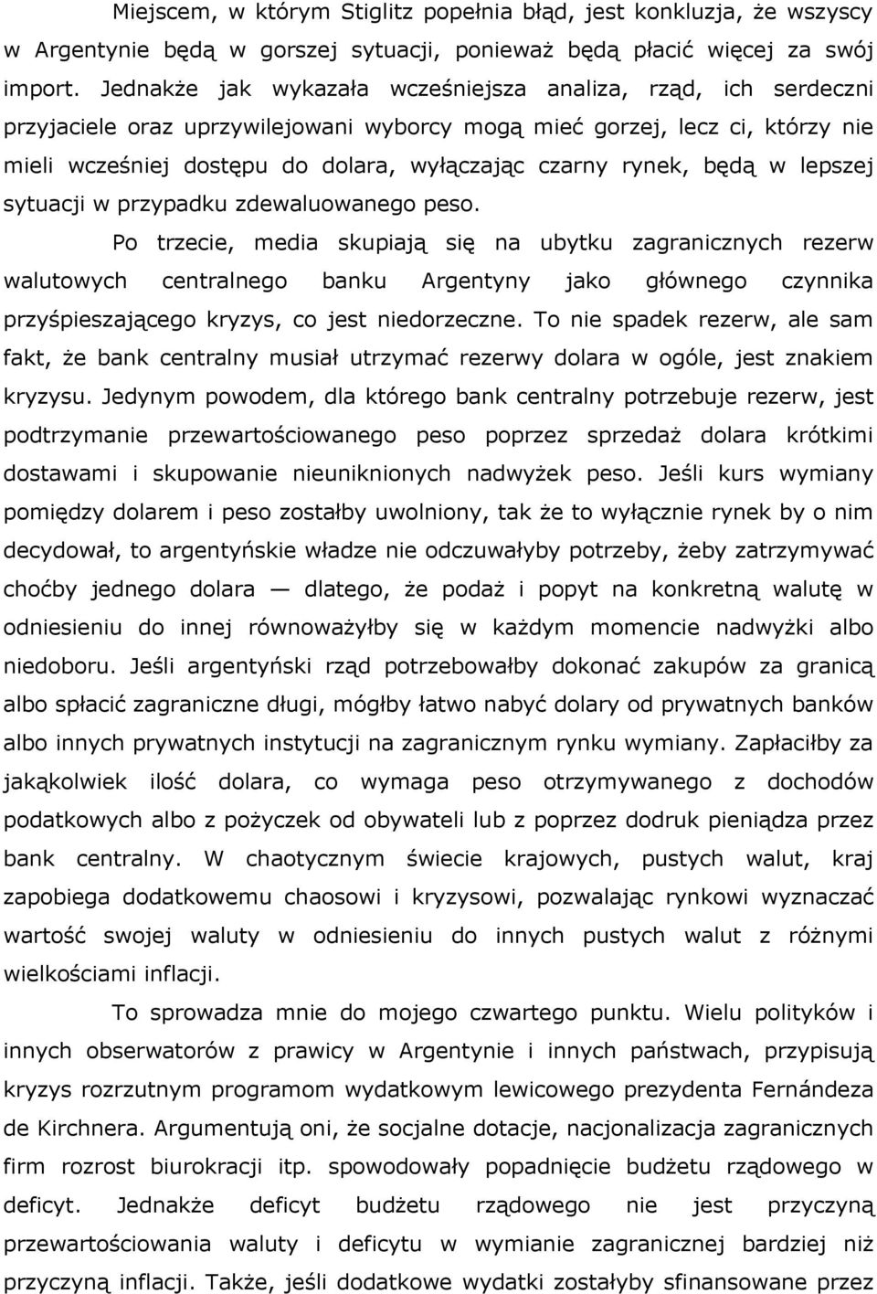 rynek, będą w lepszej sytuacji w przypadku zdewaluowanego peso.