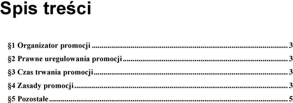 .. 3 3 Czas trwania promocji.