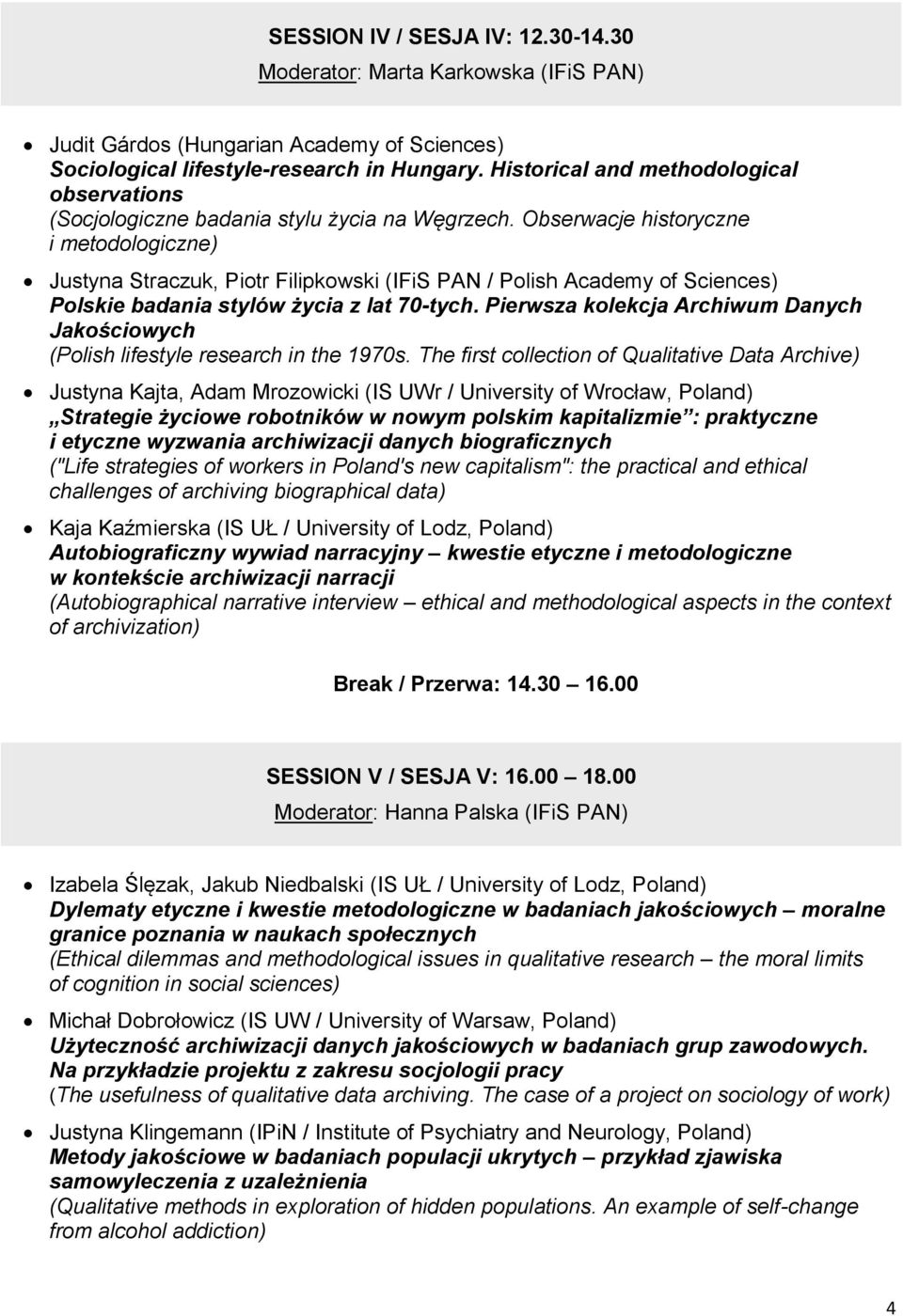 Obserwacje historyczne i metodologiczne) Justyna Straczuk, Piotr Filipkowski (IFiS PAN / Polish Academy of Sciences) Polskie badania stylów życia z lat 70-tych.