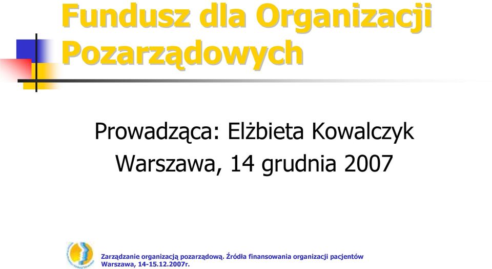 Prowadząca: ElŜbieta