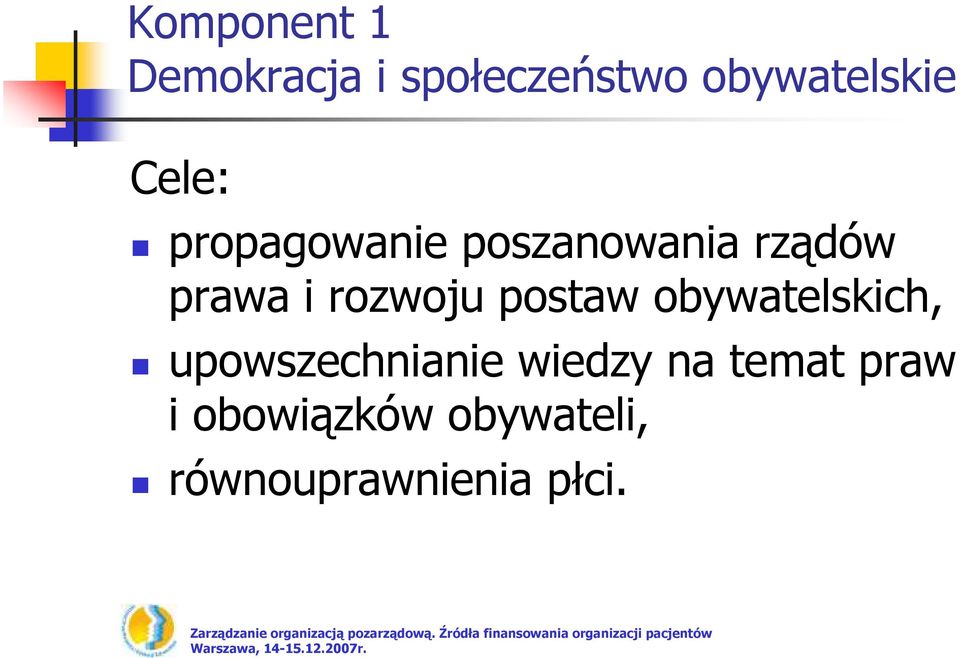 rozwoju postaw obywatelskich, upowszechnianie wiedzy