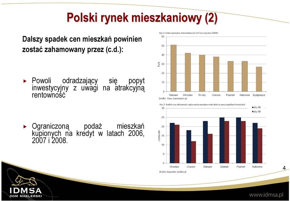 ): Powoli odradzający się popyt inwestycyjny z uwagi na