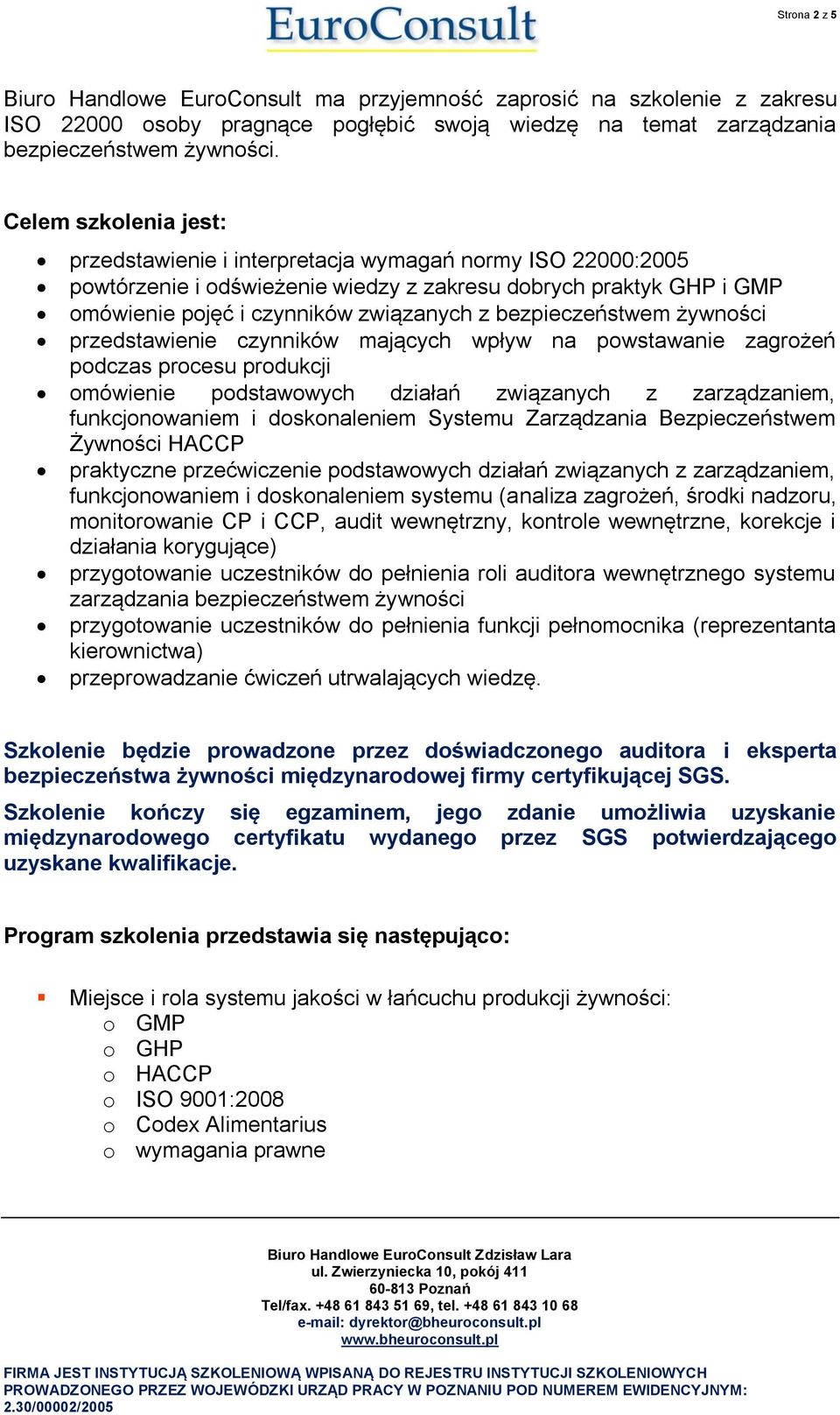 bezpieczeństwem żywności przedstawienie czynników mających wpływ na powstawanie zagrożeń podczas procesu produkcji omówienie podstawowych działań związanych z zarządzaniem, funkcjonowaniem i