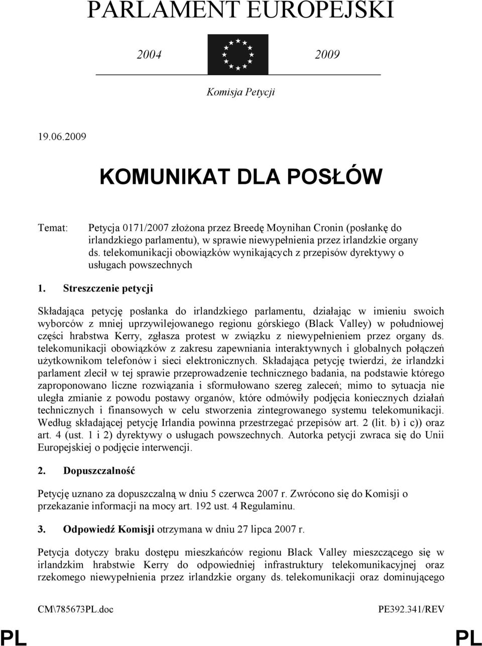 telekomunikacji obowiązków wynikających z przepisów dyrektywy o usługach powszechnych 1.