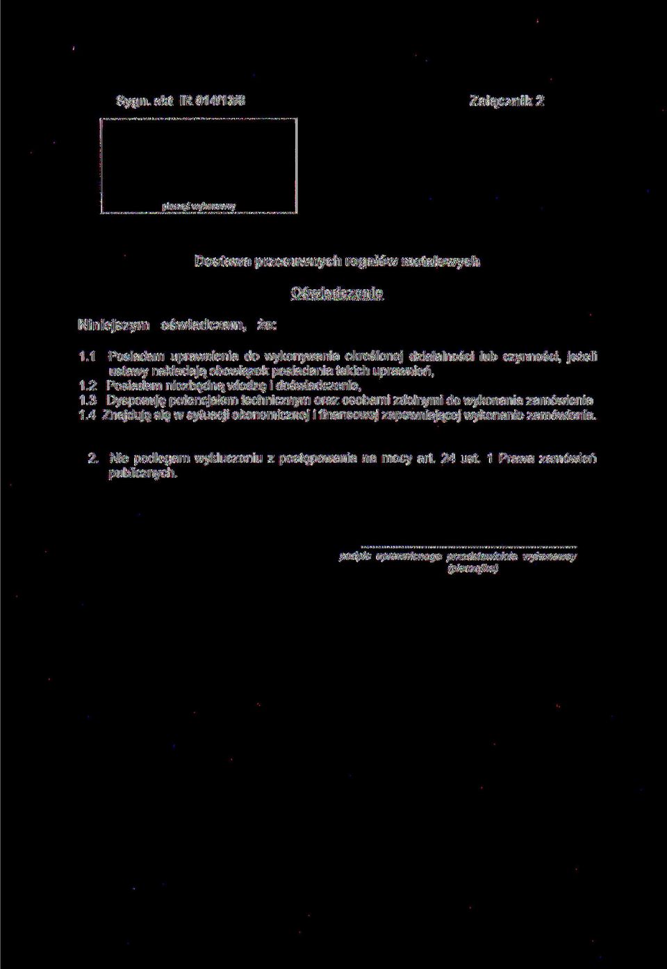 takich «ai\n uprawnień, 1.2 Posiadam OnciaHam niezbędną ni^^h^hna wiedzę wi^h 1?^ i HnćwiaHr.TPnip doświadczenie, 1.