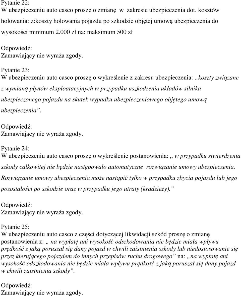 silnika ubezpieczonego pojazdu na skutek wypadku ubezpieczeniowego objętego umową ubezpieczenia.