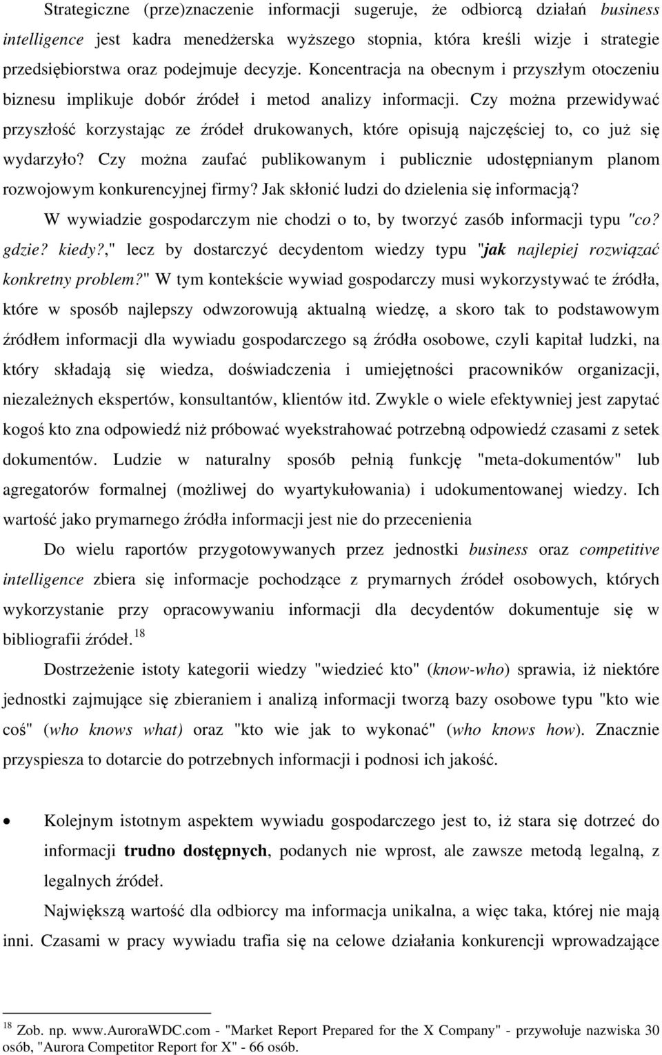 Czy można przewidywać przyszłość korzystając ze źródeł drukowanych, które opisują najczęściej to, co już się wydarzyło?