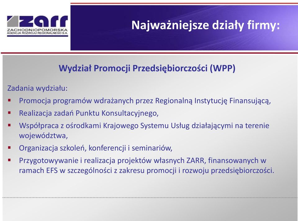 Systemu Usług działającymi na terenie województwa, Organizacja szkoleń, konferencji i seminariów, Przygotowywanie i