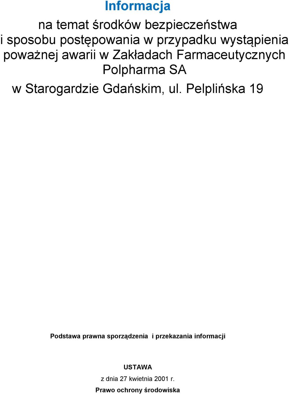 Polpharma SA w Starogardzie Gdańskim, ul.