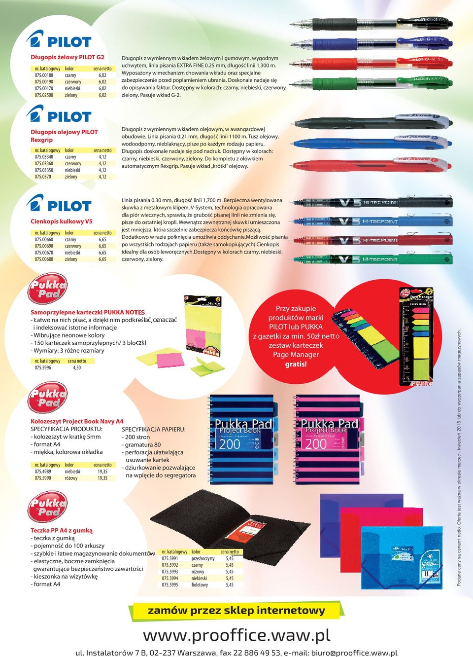 Długopis olejowy PILOT Rexgrip 075.03340 075.03360 075.03350 075.0370 Długopis z wymiennym wkładem olejowym, w awangardowej obudowie. Linia pisania 0.21 mm, długość linii 1100 m.