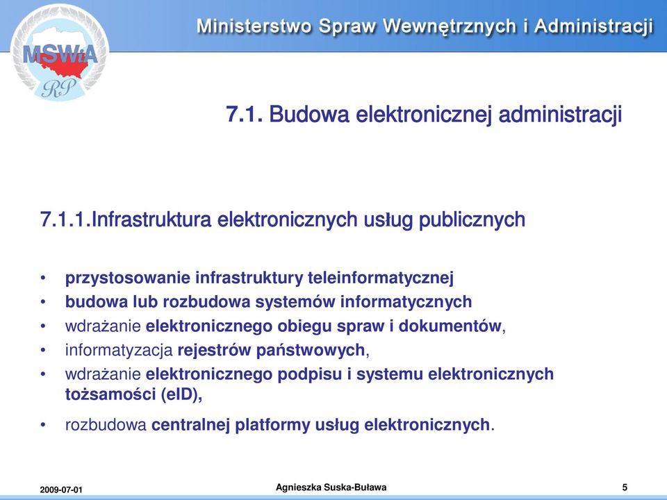 spraw i dokumentów, informatyzacja rejestrów pa stwowych, wdra anie elektronicznego podpisu i systemu