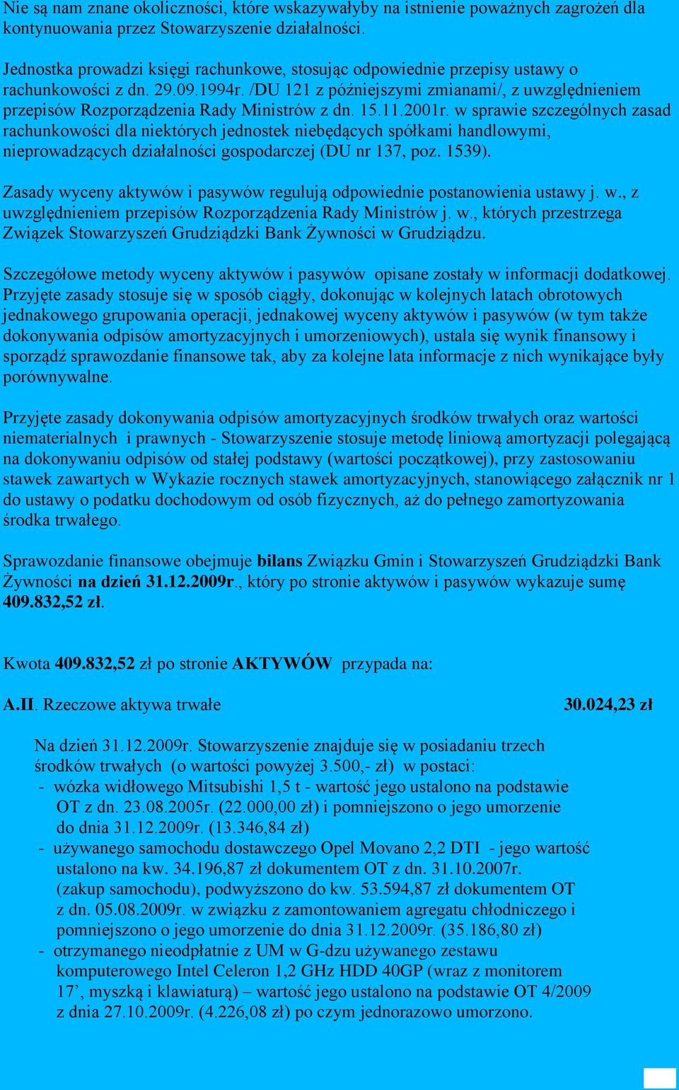 /DU 121 z późniejszymi zmianami/, z uwzględnieniem przepisów Rozporządzenia Rady Ministrów z dn. 15.11.2001r.