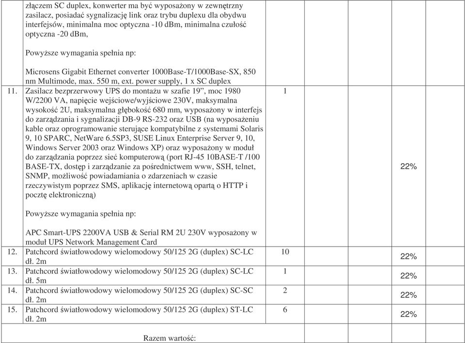 Zasilacz bezprzerwowy UPS do montau w szafie 9, moc 980 W/00 VA, napicie wejciowe/wyjciowe 30V, maksymalna wysoko U, maksymalna głboko 680 mm, wyposaony w interfejs do zarzdzania i sygnalizacji DB-9