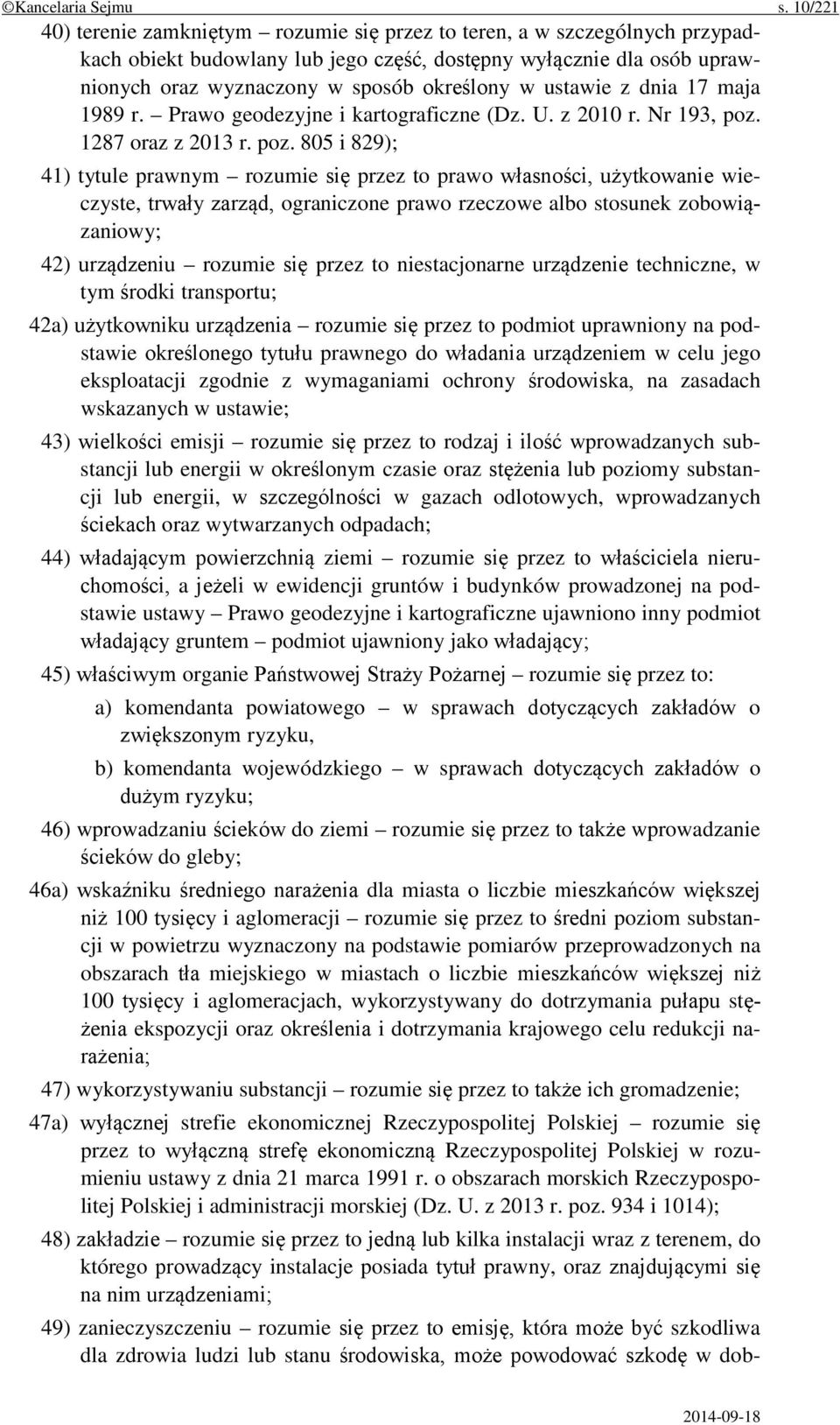 ustawie z dnia 17 maja 1989 r. Prawo geodezyjne i kartograficzne (Dz. U. z 2010 r. Nr 193, poz.