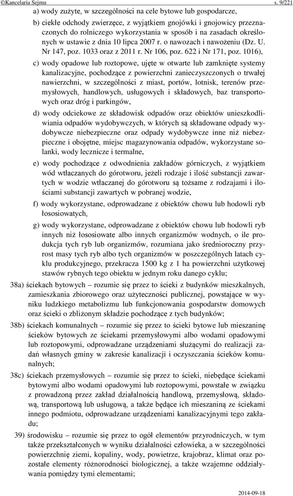 określonych w ustawie z dnia 10 lipca 2007 r. o nawozach i nawożeniu (Dz. U. Nr 147, poz. 1033 oraz z 2011 r. Nr 106, poz. 622 i Nr 171, poz.