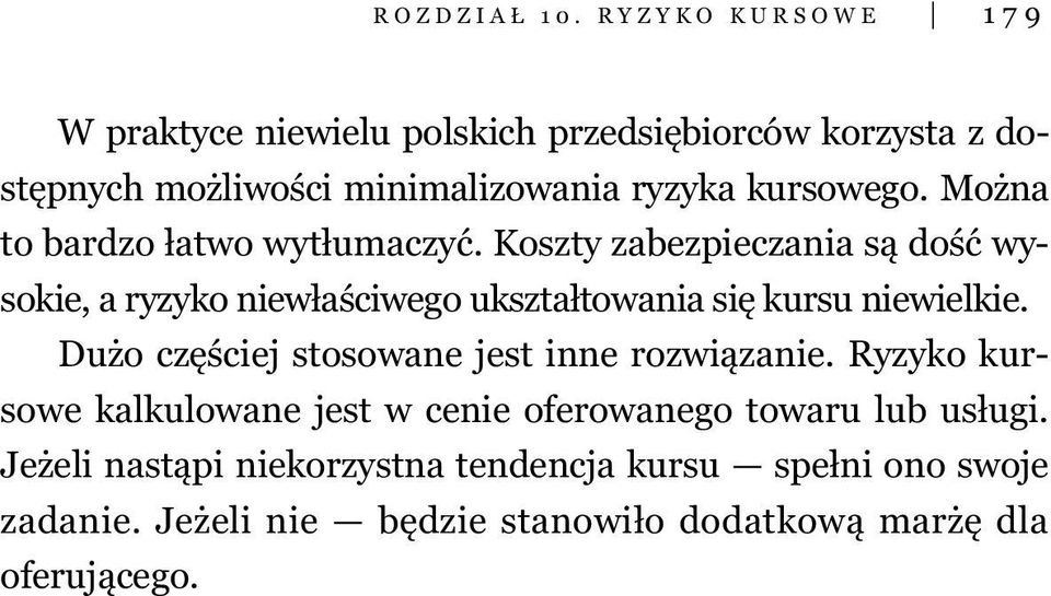 Można to bardzo łatwo wytłumaczyć.