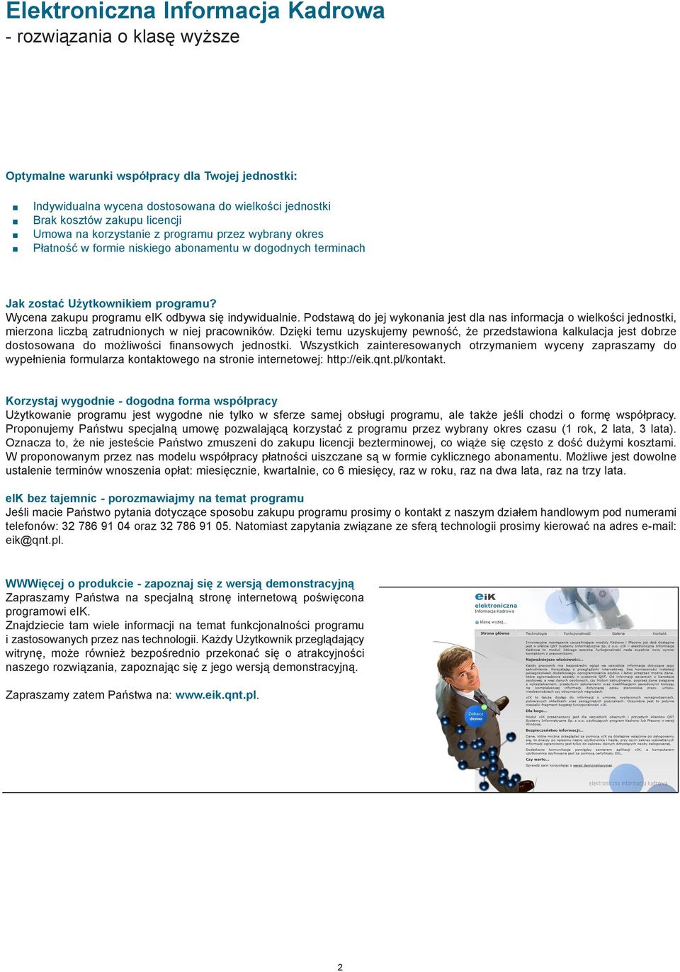 Podstaw¹ do jej wykonania jest dla nas informacja o wielkoœci jednostki, mierzona liczb¹ zatrudnionych w niej pracowników.